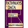 Pathways To Data door Robert W. Habenstein