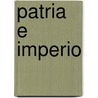 Patria E Imperio door Gore Vidal