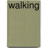 Walking by P. Coehlo
