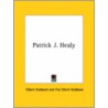 Patrick J. Healy by Fra Elbert Hubbard