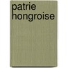 Patrie Hongroise door Onbekend