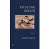 Pause for Breath door Robyn Sarah