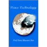 Peace Technology by Prof Fani Bhusan Das