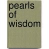 Pearls Of Wisdom by M. Fethullah Gulen