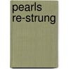 Pearls Re-Strung by Anonymous Anonymous