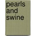 Pearls and Swine