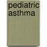 Pediatric Asthma