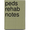 Peds Rehab Notes door Ross Chafetz