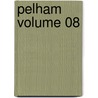 Pelham Volume 08 door Sir Edward Bulwar Lytton
