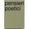 Pensieri Poetici by Giovanni Battista Niccolini