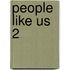 People Like Us 2
