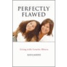 Perfectly Flawed door Molvia Maddox