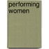Performing Women