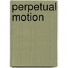 Perpetual Motion door Michel Jeanneret