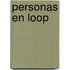 Personas En Loop