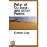 Peter Of Cortona by Eleanor Gray
