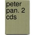 Peter Pan. 2 Cds