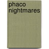 Phaco Nightmares door Amar Agarwal
