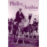 Philby Of Arabia door Elizabeth Monroe