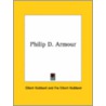 Philip D. Armour door Fra Elbert Hubbard