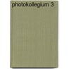 Photokollegium 3 door Jost J. Marchesi