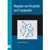 Wegwijzer voor het gebruik van IT-standaarden