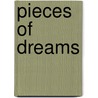 Pieces of Dreams door Ledesma Aguayo Elvira