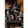Pierre Corneille by David Clarke