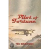 Pilot Of Fortune door Beaudoin Ted