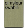 Pimsleur Swahili door Paul Pimsleur