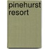 Pinehurst Resort