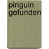 Pinguin gefunden