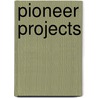 Pioneer Projects door Bobbie Kalman
