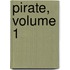 Pirate, Volume 1