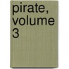Pirate, Volume 3 door Walter Scott
