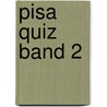 Pisa Quiz Band 2 door Onbekend