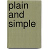 Plain And Simple door Robert Bailey