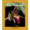 Plant Tricksters door Janet Halfmann