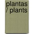 Plantas / Plants