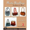 Plastic Handbags by Kate E. Dooner