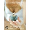Pleasure Healing door Mary Beth Janssen