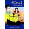 Plimoth Revisted by Bonnie Darlene