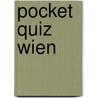 Pocket Quiz Wien by Martina Gorgas