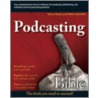Podcasting Bible door Steve Mack