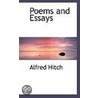 Poems And Essays door Alfred Hitch