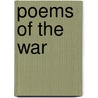 Poems Of The War door Onbekend