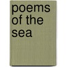 Poems of the Sea door J.D. Mcclatchy