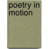 Poetry in Motion by Alice Alfonsi