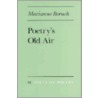 Poetry's Old Air door Marianne Boruch