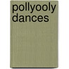Pollyooly Dances by Jepson Edgar Jepson